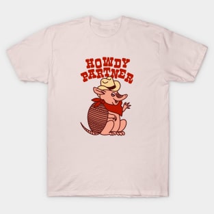 Friendly Armadillo Says Howdy Partner T-Shirt